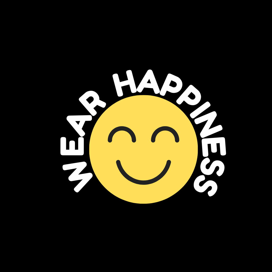WEAR HAPPINESS